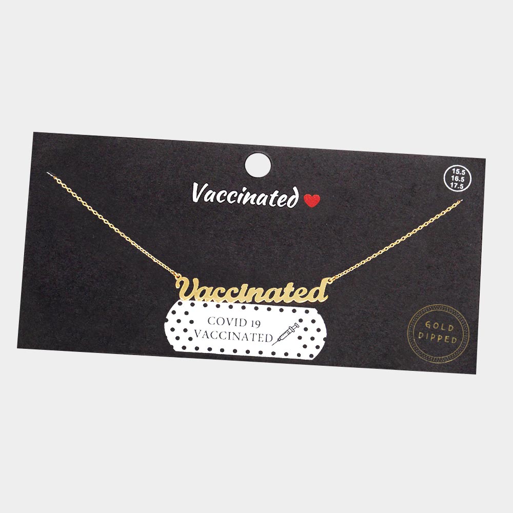 MESSAGE PENDANT NECKLACE GOLD DIPPED "VACCINATED" Gold