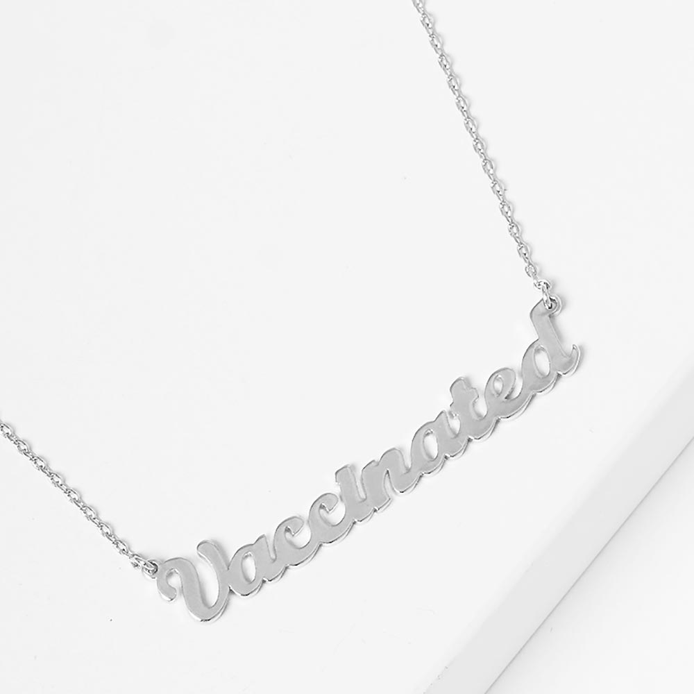 MESSAGE PENDANT NECKLACE  White GOLD DIPPED "VACCINATED" White Gold