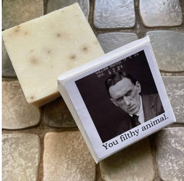 Big House Soap, You filthy animal